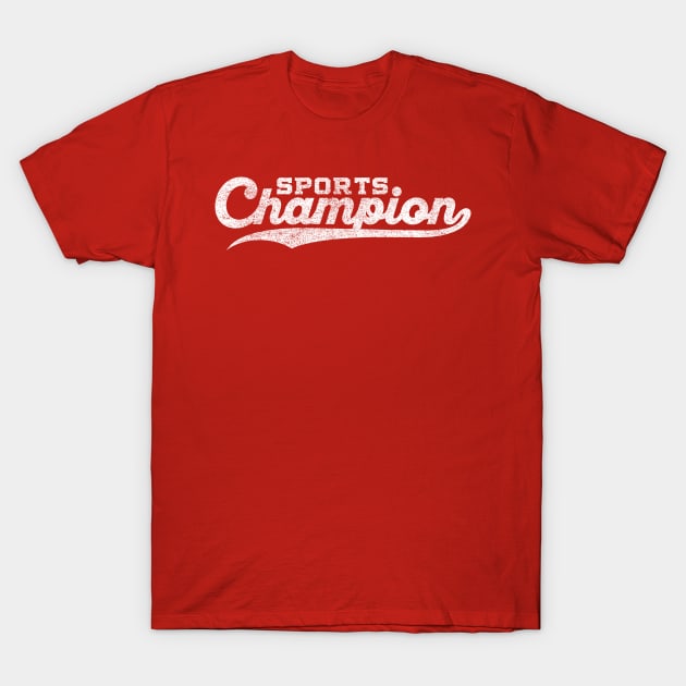 Sports Champion T-Shirt by Pufahl